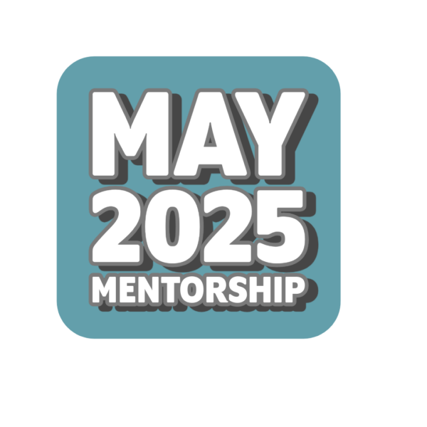 May 2025 Mentorship